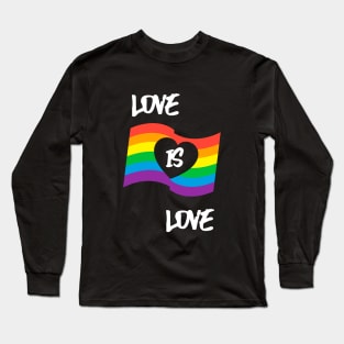 LGBTQ | Love Is Love | Pride Gift | Rainbow Gift | LGBTQ Ally | LGBTQ Gift Idea | Love Is Love | Human Long Sleeve T-Shirt